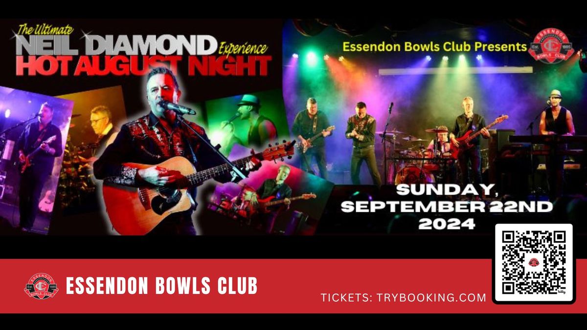 The Ultimate Neil Diamond Experience: Hot August Night @ Essendon Bowls Club