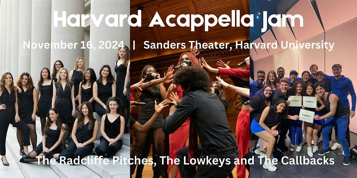 Harvard Acappella Concert - Radcliffe Pitches, Lowkeys, and Callbacks