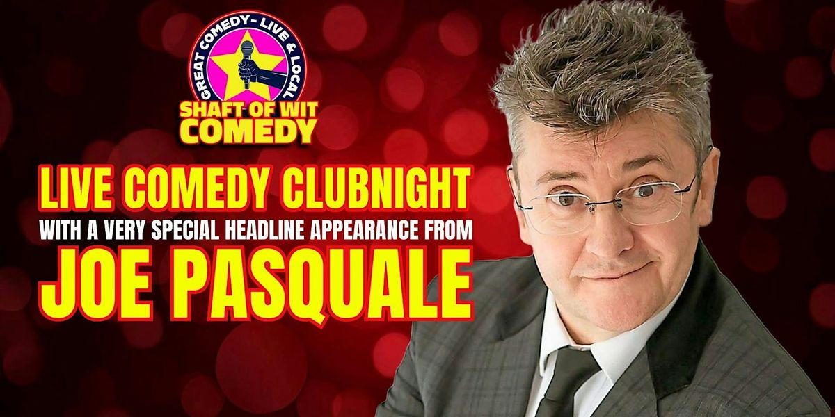 Joe Pasquale + Support Acts in Woolpit Village Hall