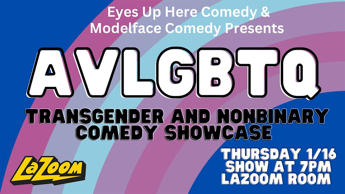 Eyes Up Here Comedy presents AVLGBTQueer Comedy