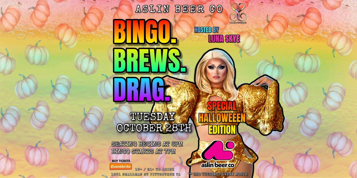 BINGO. BREWS. DRAG. AT ASLIN BEER CO - OCT