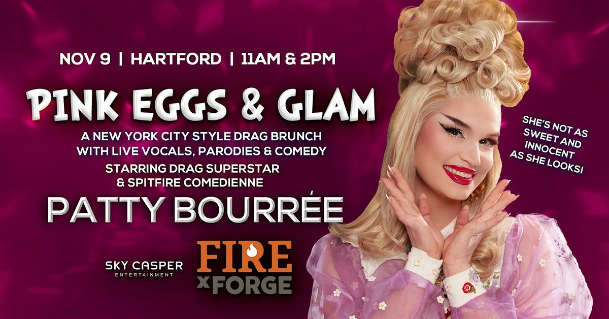 Pink Eggs & Glam Drag Brunch w\/ Superstar Patty Bourr\u00e9e (Hartford, CT)