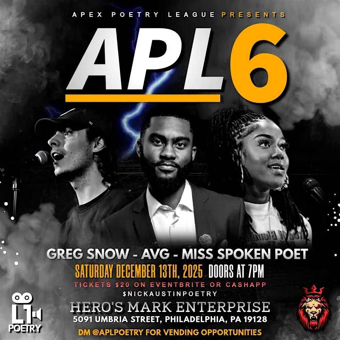 Apex Poetry League Presents APL 6: AVG vs GREG SNOW vs MISS SPOKEN POET