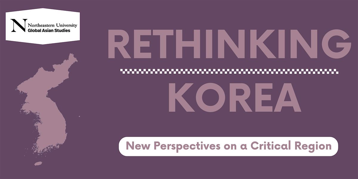 Rethinking Korea Lecture Series: Dr. Jaeeun Kim