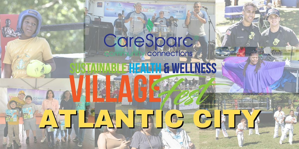 Sustainable Health and Wellness Village Festival - Atlantic City