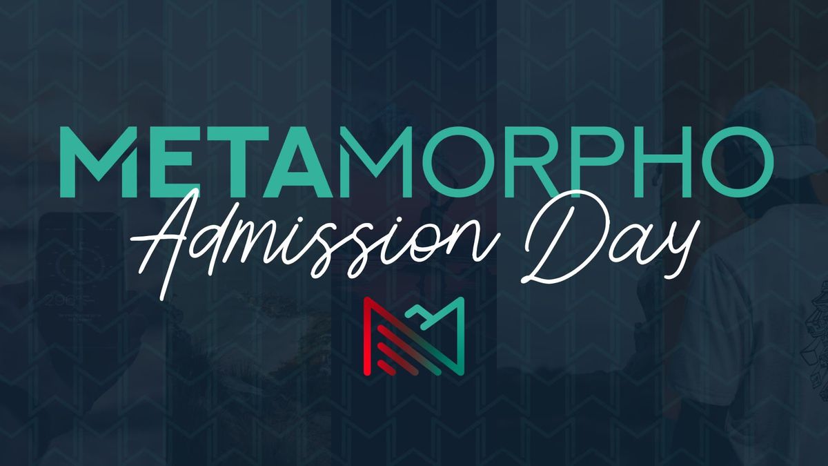 Metamorpho Admission Day