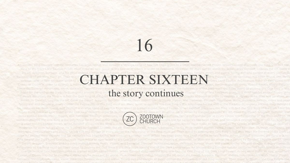 "Chapter 16" The Story Continues