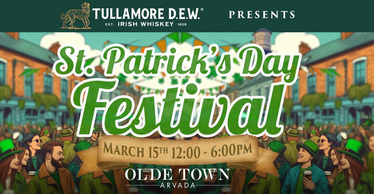 Annual Olde Town Arvada St. Patrick's Day Festival 2025