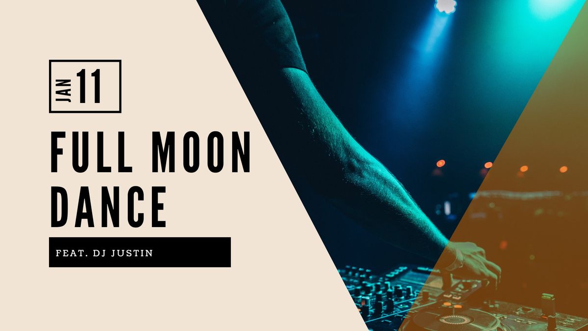 FULL MOON ~ Dance Party 