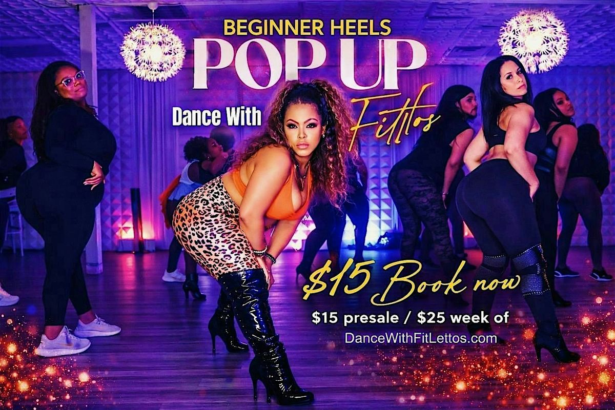 Beginner Heels Optional Dance Pop-Up |A FitLettos Experience