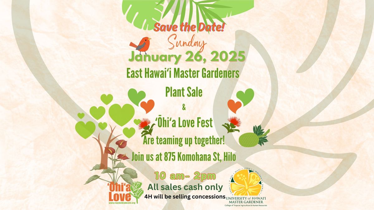 \u02bb\u014chi\u02bba Love Fest & East Hawai\u02bbi Master Gardeners Plant Sale