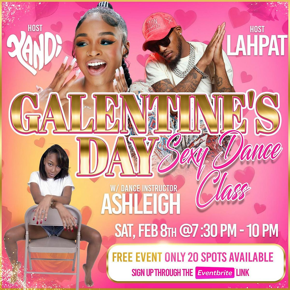 Galentine\u2019s Day Sexy Dance Class Hosted by: XANDi & Lahpat