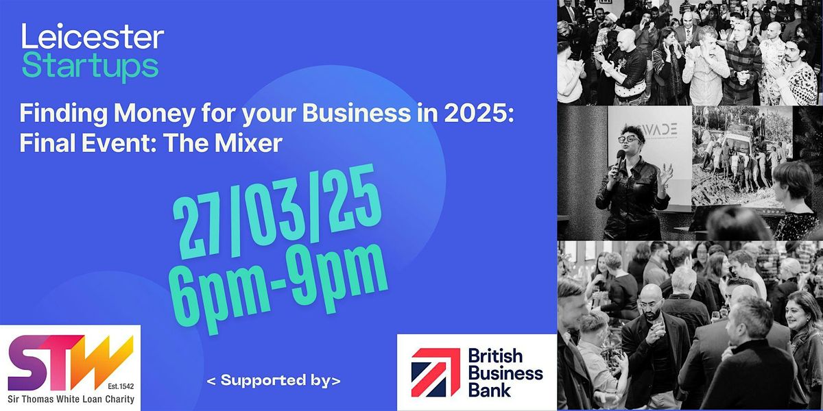 Finding Money for your Business in 2025: Networking Mixer