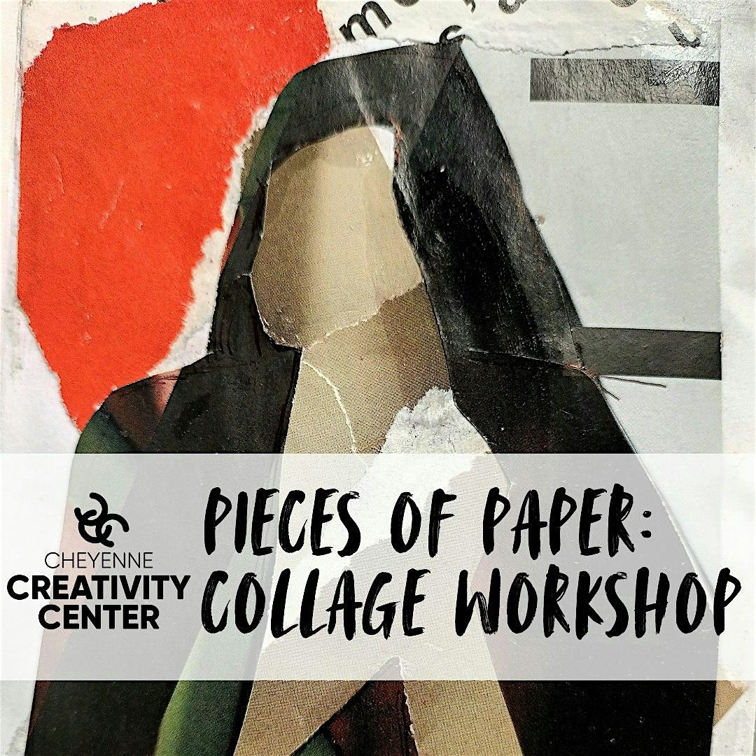 Pieces of Paper: Collage Workshop