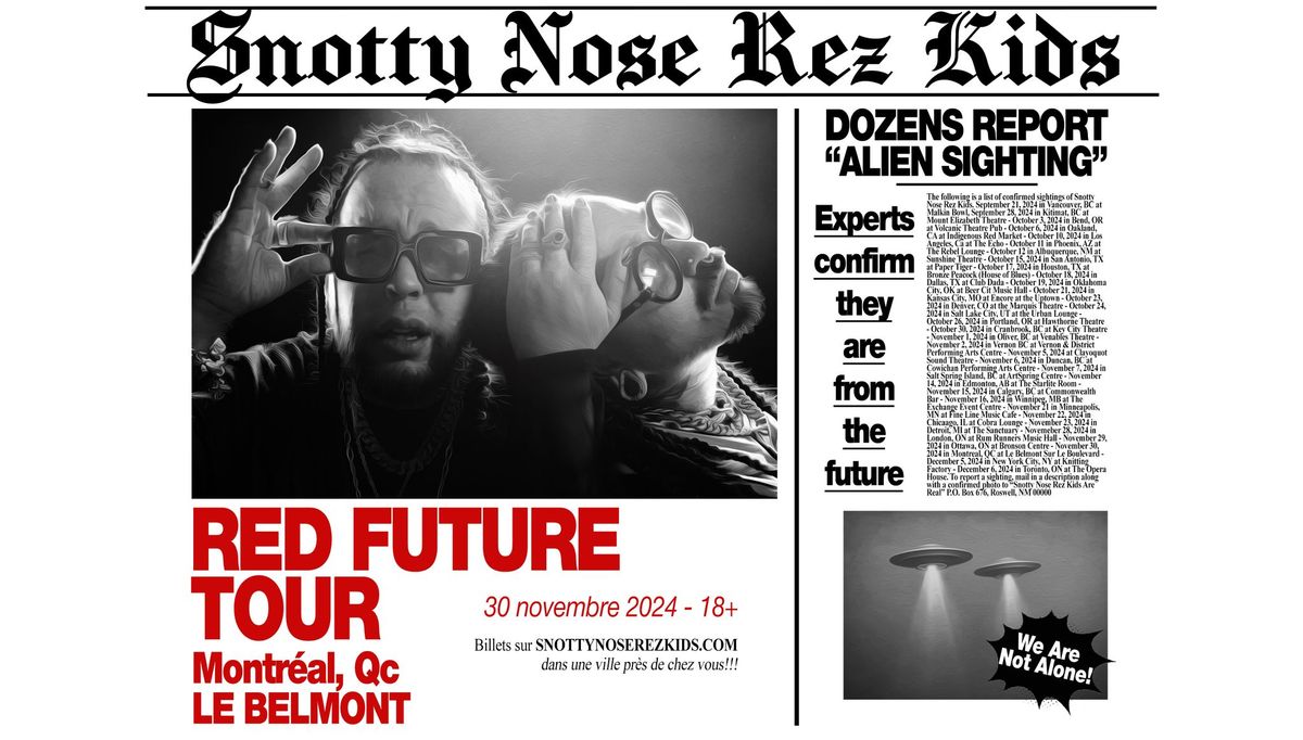 Snotty Nose Rez Kids | Le Belmont | Montr\u00e9al