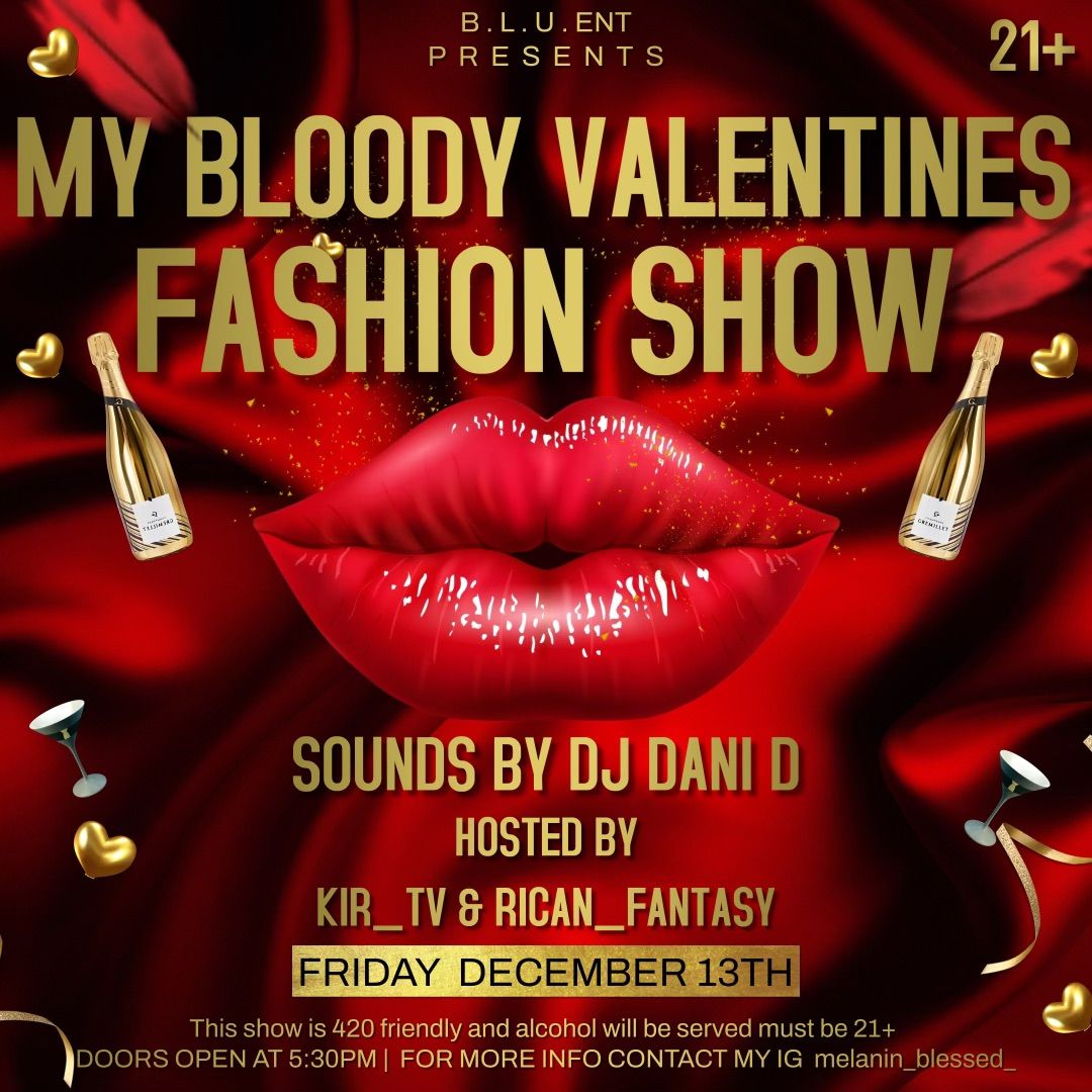 MY BLOODY VALENTINE FASHION SHOW 