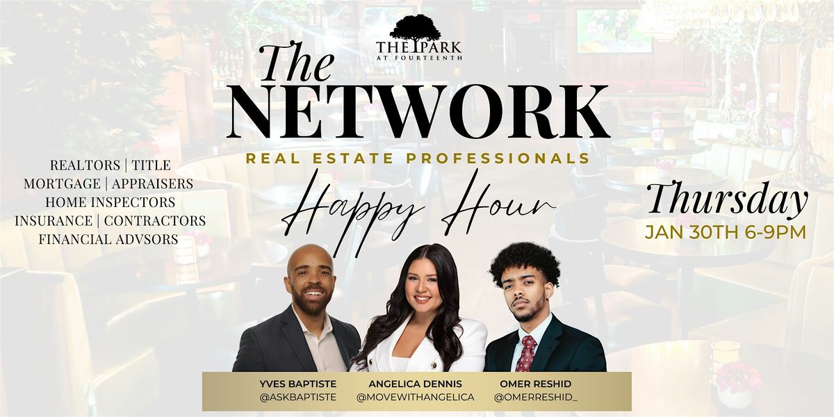 The Network: Real Estate Professionals Happy Hour at The Park!