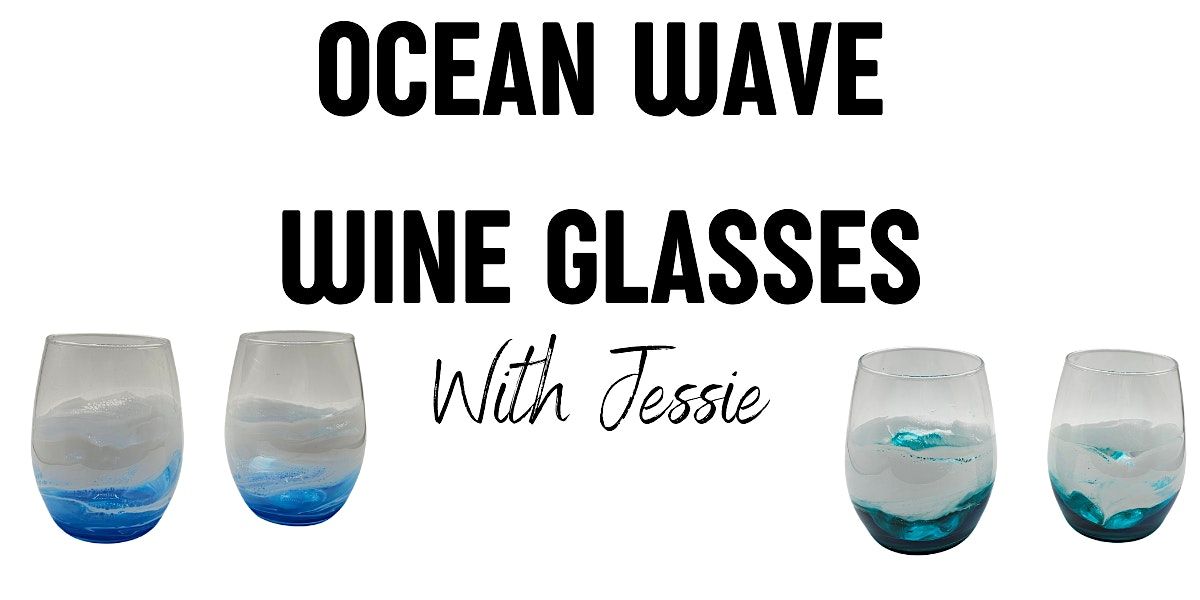 Epoxied Ocean Waves Wine Glasses (set of 2) Workshop with Jessie