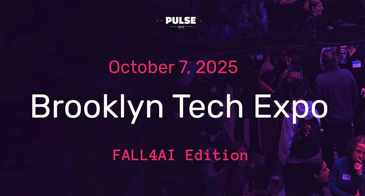 Brooklyn Tech Expo: FALL4AI Edition - Oct 7, 2025