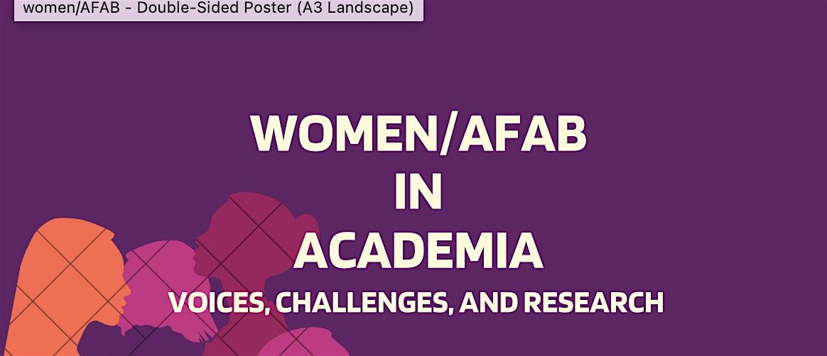 Women\/AFAB in Academia: Voices, Challenges, and Research