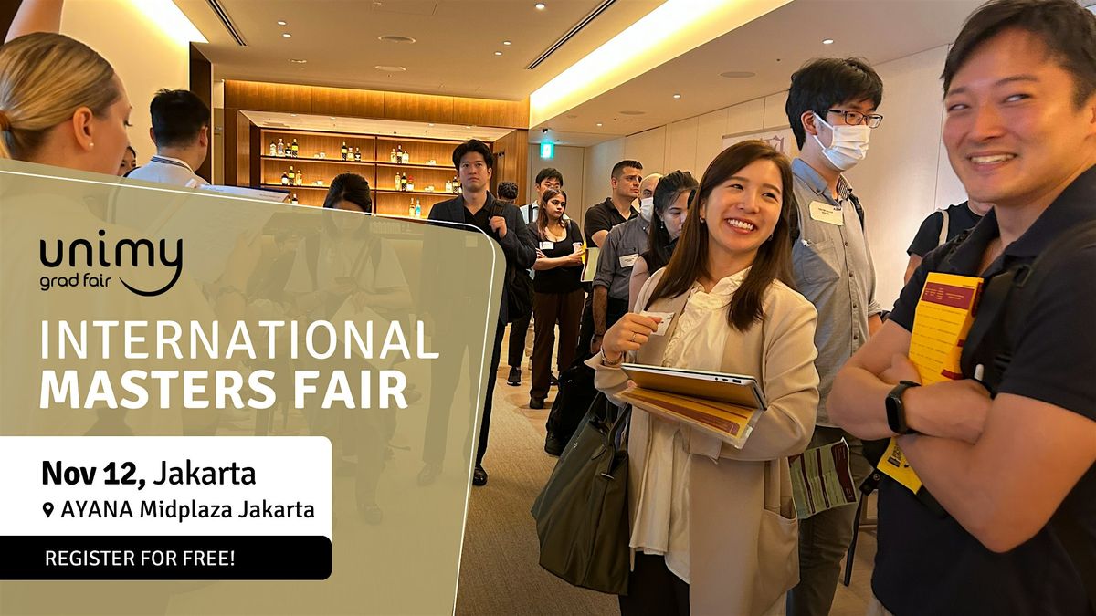 CHOOSE YOUR DREAM MASTER\u2019S PROGRAM AT UNIMY GRAD ON NOVEMBER 12TH