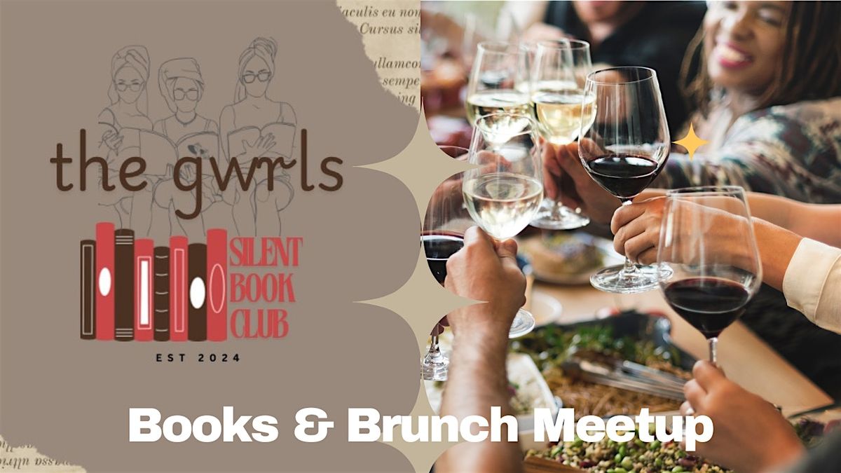 The GWRLS Silent Book Club Books & Brunch Meetup