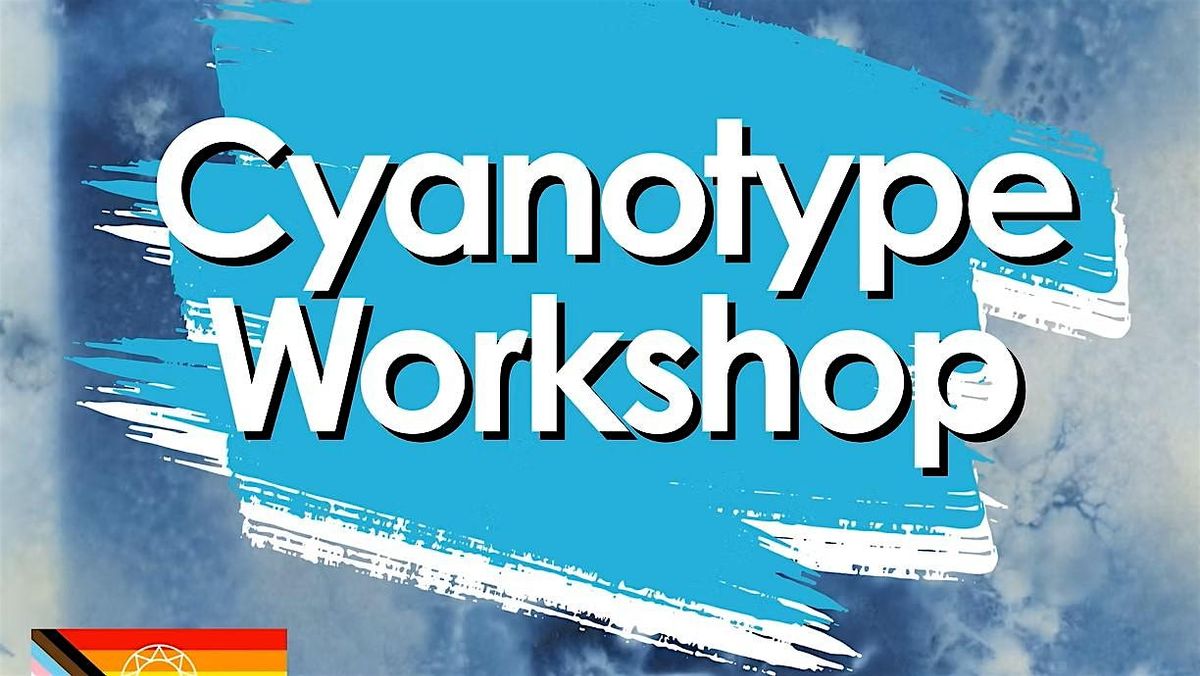 LGBTQ+ Cyanotype Workshop