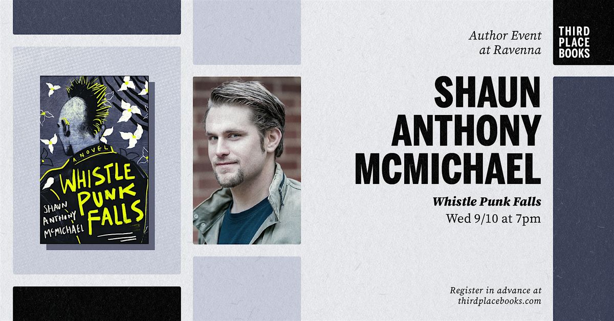 Shaun Anthony McMichael presents 'Whistle Punk Falls'