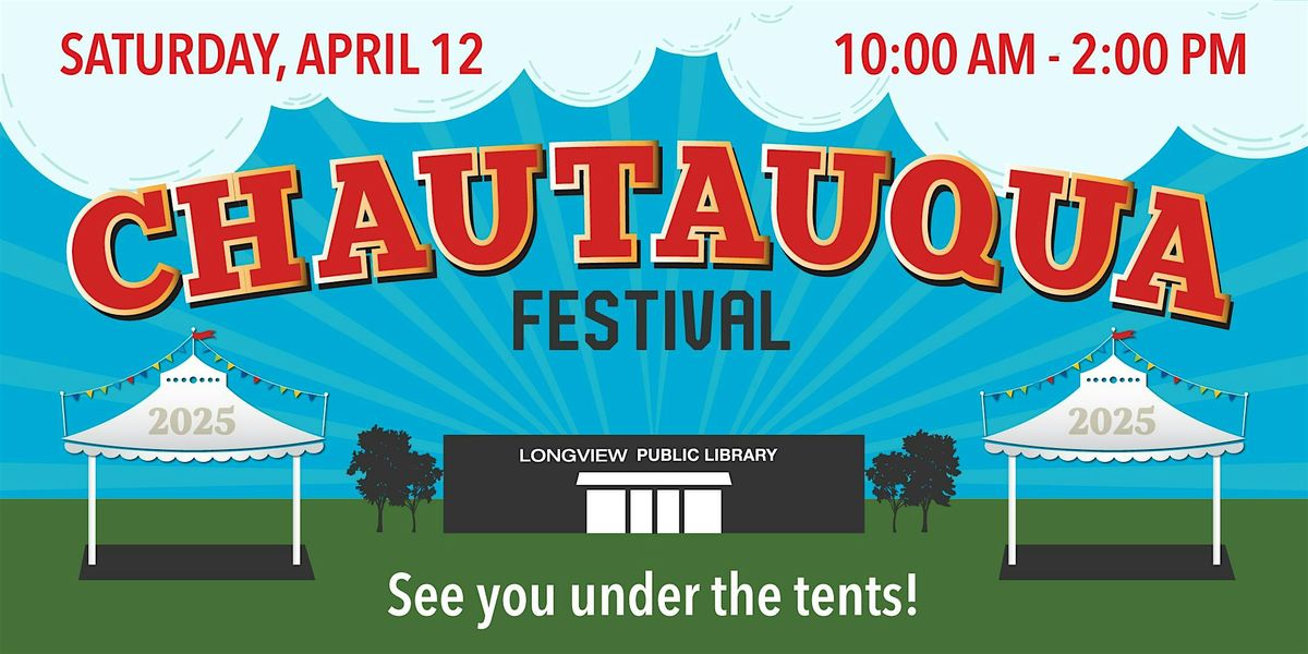 Chautauqua Festival 2025 at the Longview Public Library