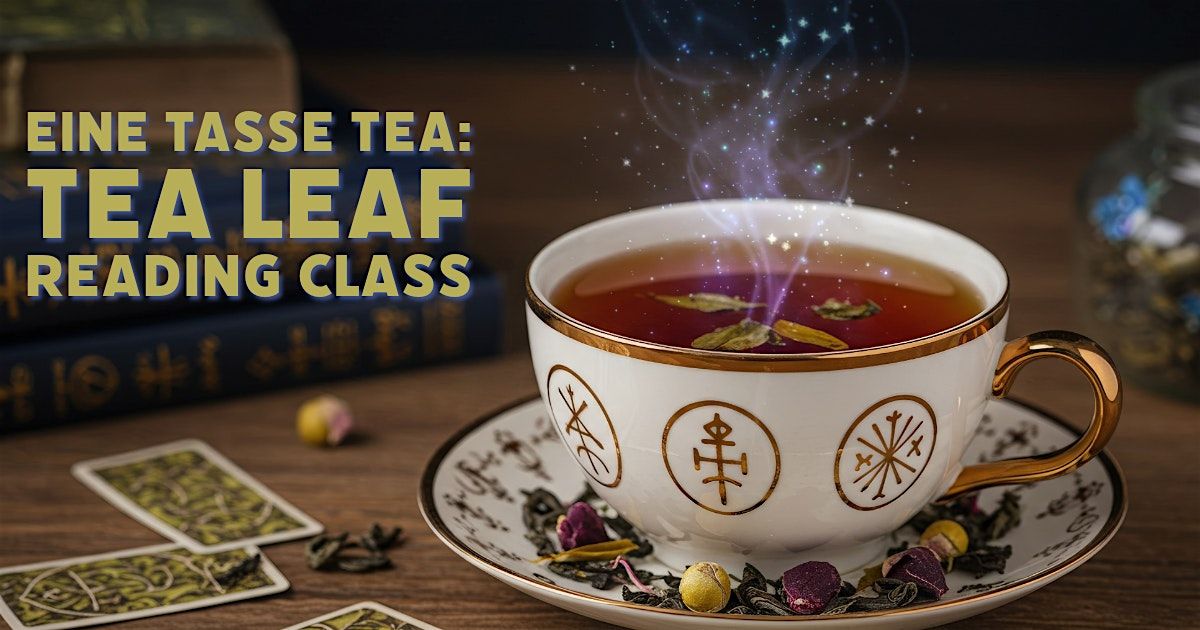A Spooky Tea Leaf Reading Class in North-Central Edmonton
