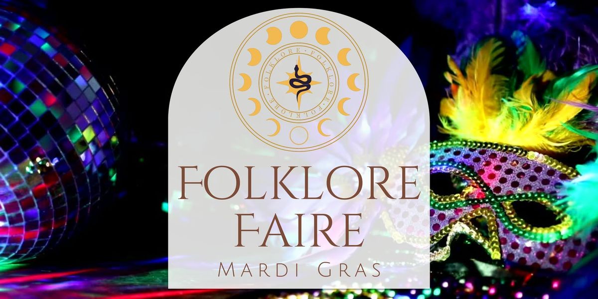 Folklore Faire: Mardi Gras Masquerade