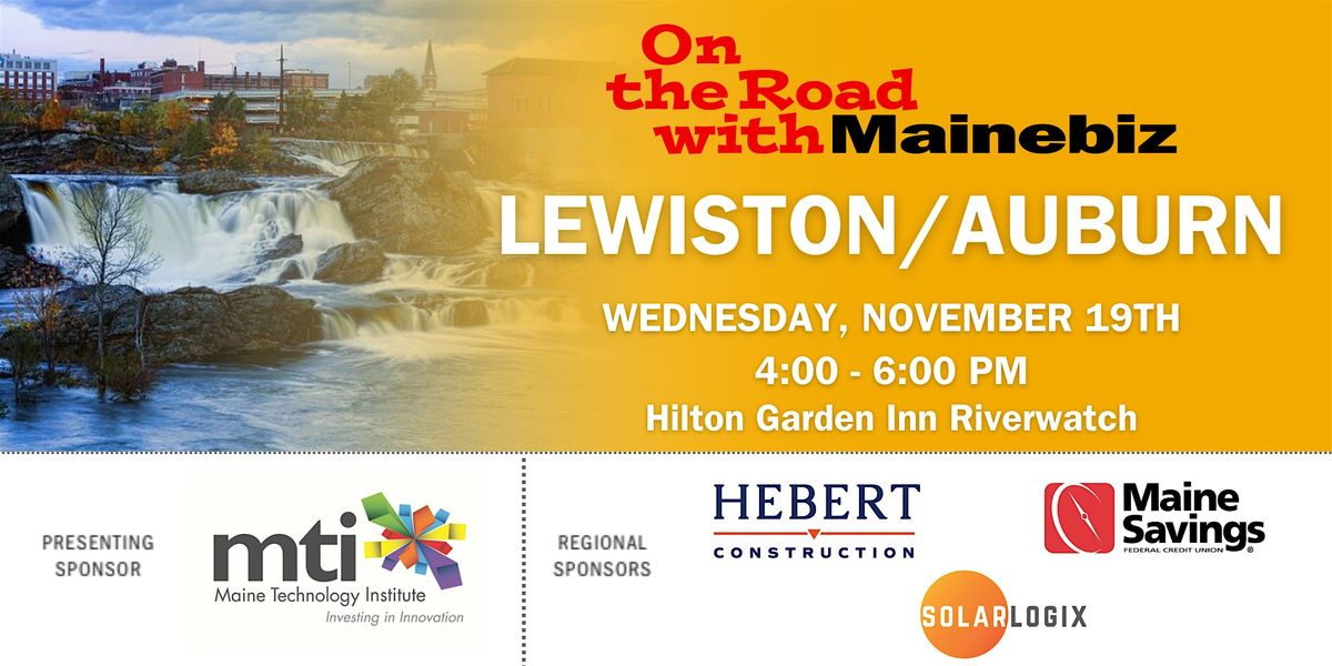 On The Road with Mainebiz in Lewiston\/ Auburn