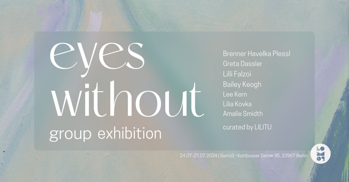 Eyes Without: Group Exhibition 