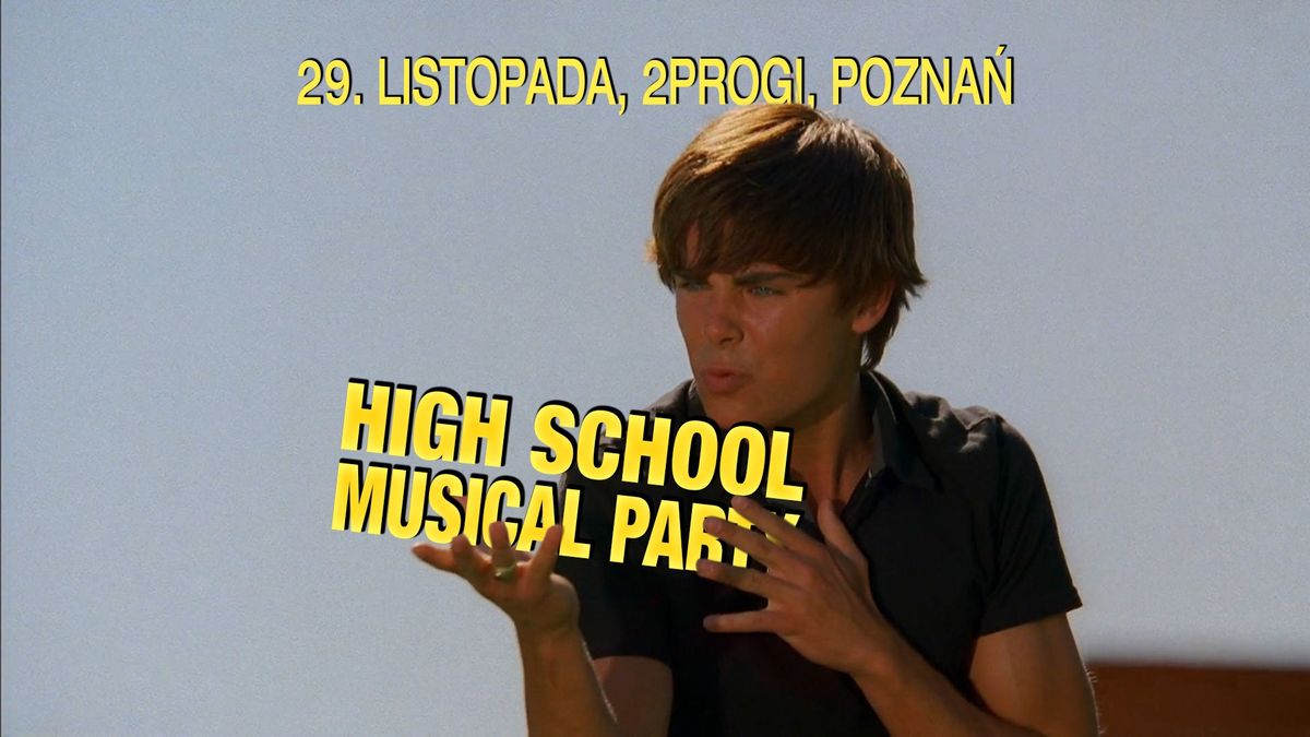 Breaking Free! High School Musical Party 2 - Pozna\u0144