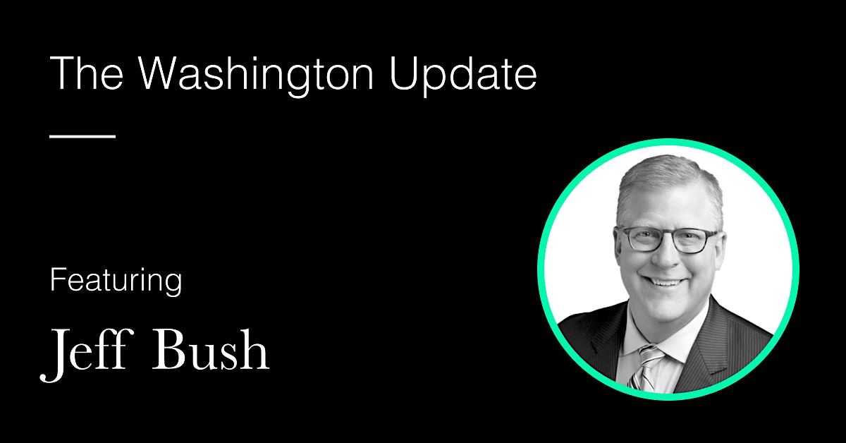 The Washington Update with Jeff Bush