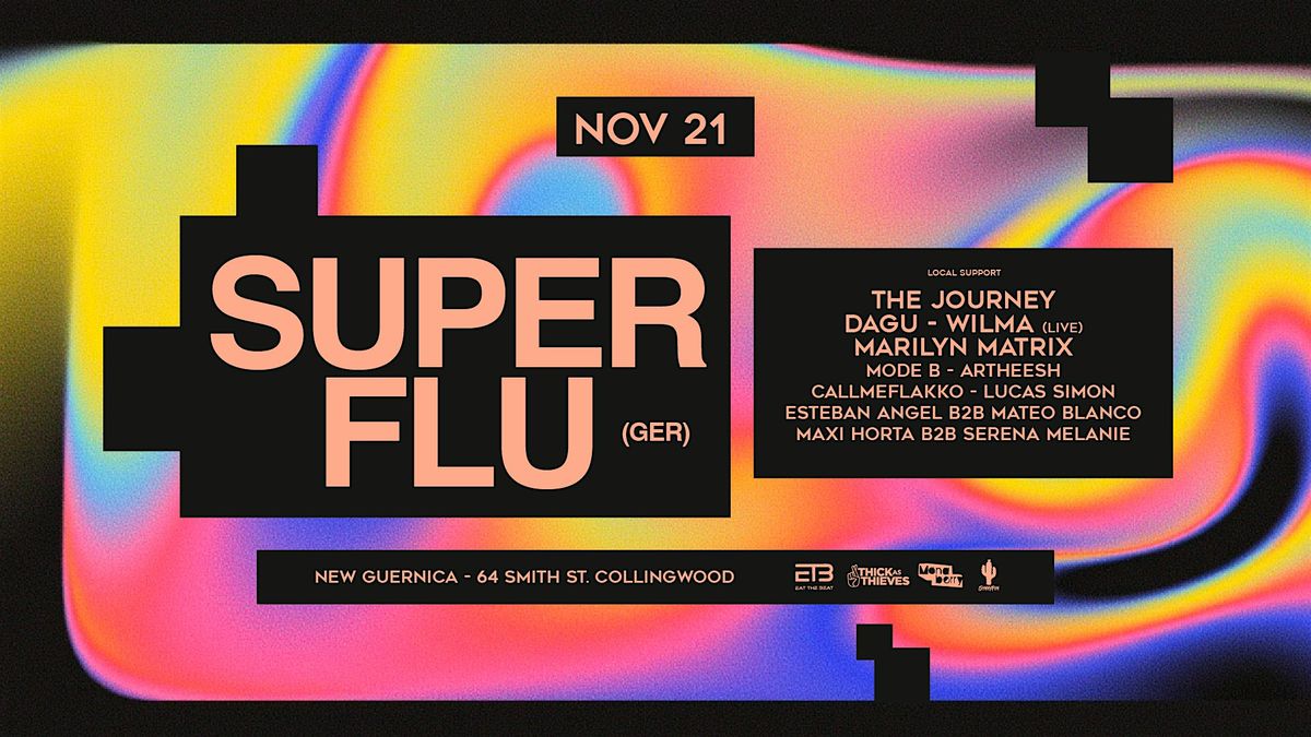Eat The Beat & Thick As Thieves : SUPER FLU (GER)