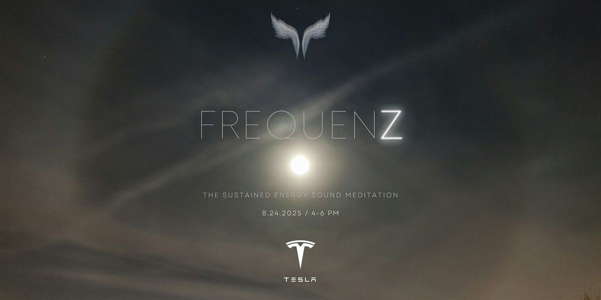 FREQUENZ \/ Sustained Energy Sound Meditation at Tesla Waterside Shops