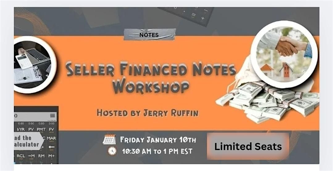 Become the Bank  "Seller financed Notes" Workshop