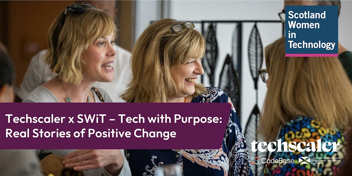 Techscaler x SWiT \u2013 Tech with Purpose: Real Stories of Positive Change