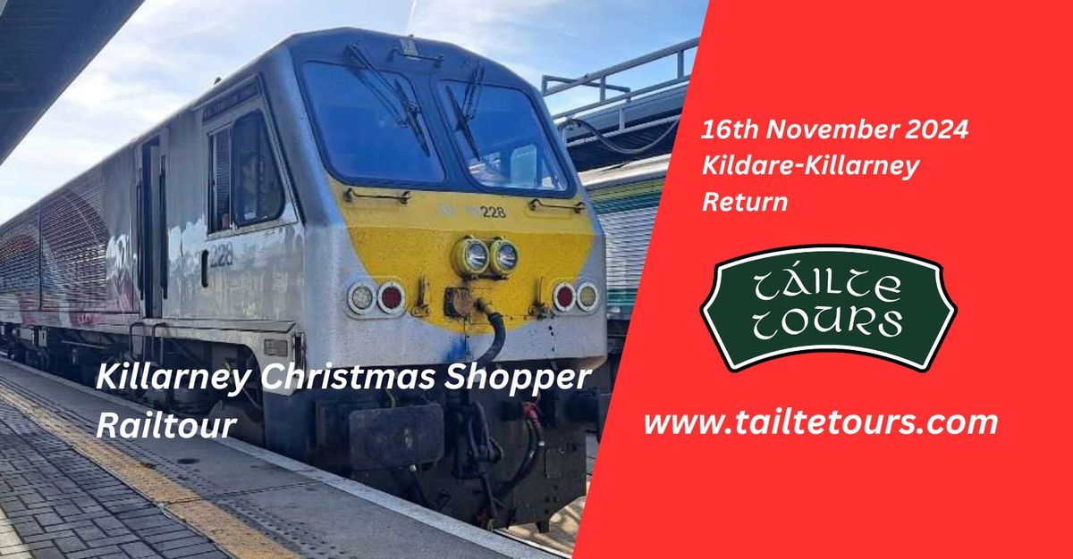 Kildare to Killarney Christmas Shopper Railtour