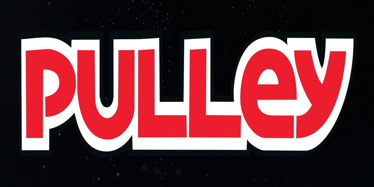 PULLEY w\/ Special Guests!