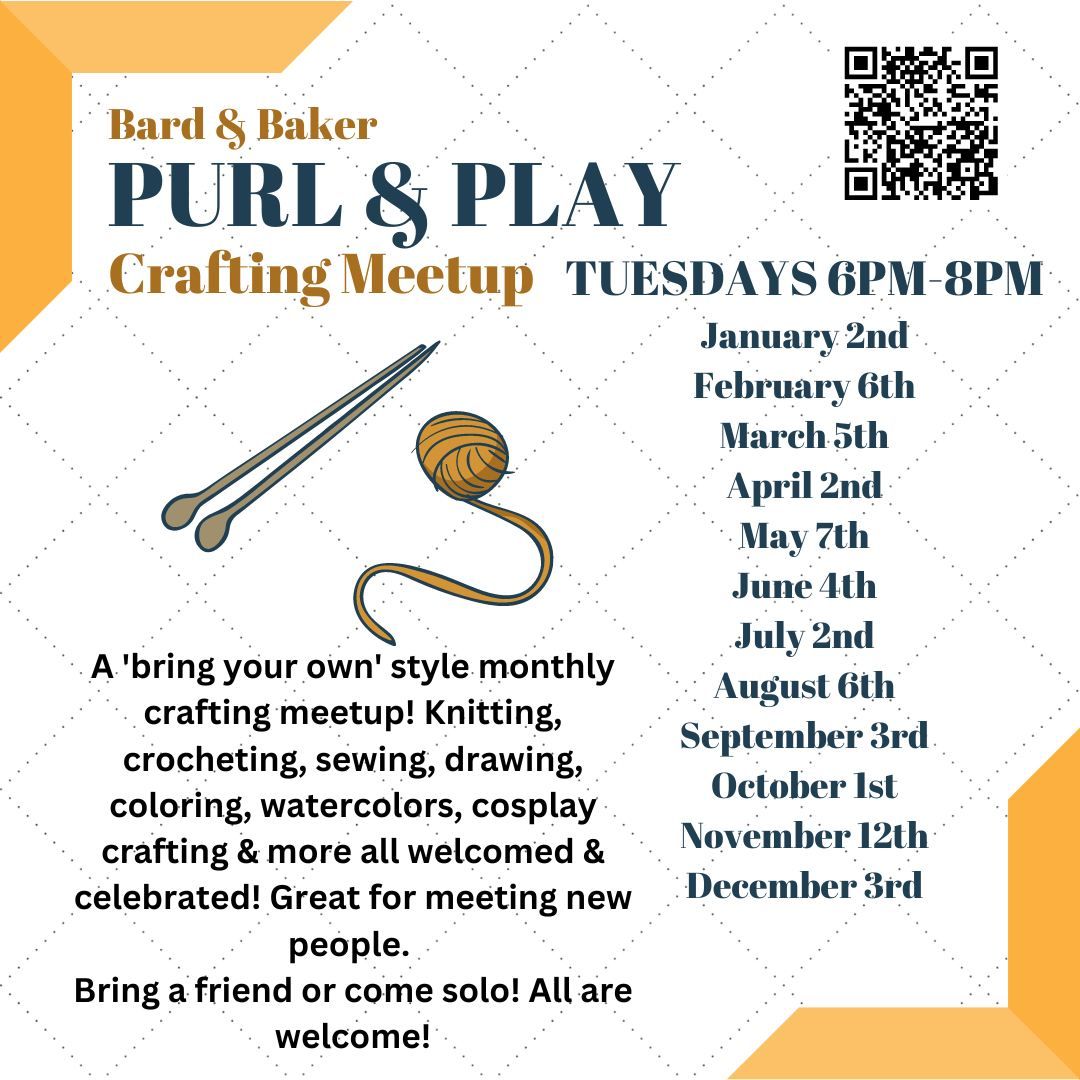 Purl & Play Crafting Meetup: A Bring Your Own Crafters Hang Out
