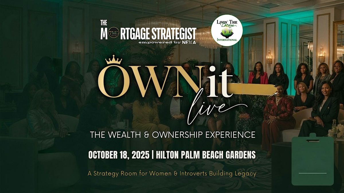 OWN It Live: The Wealth & Ownership Experience