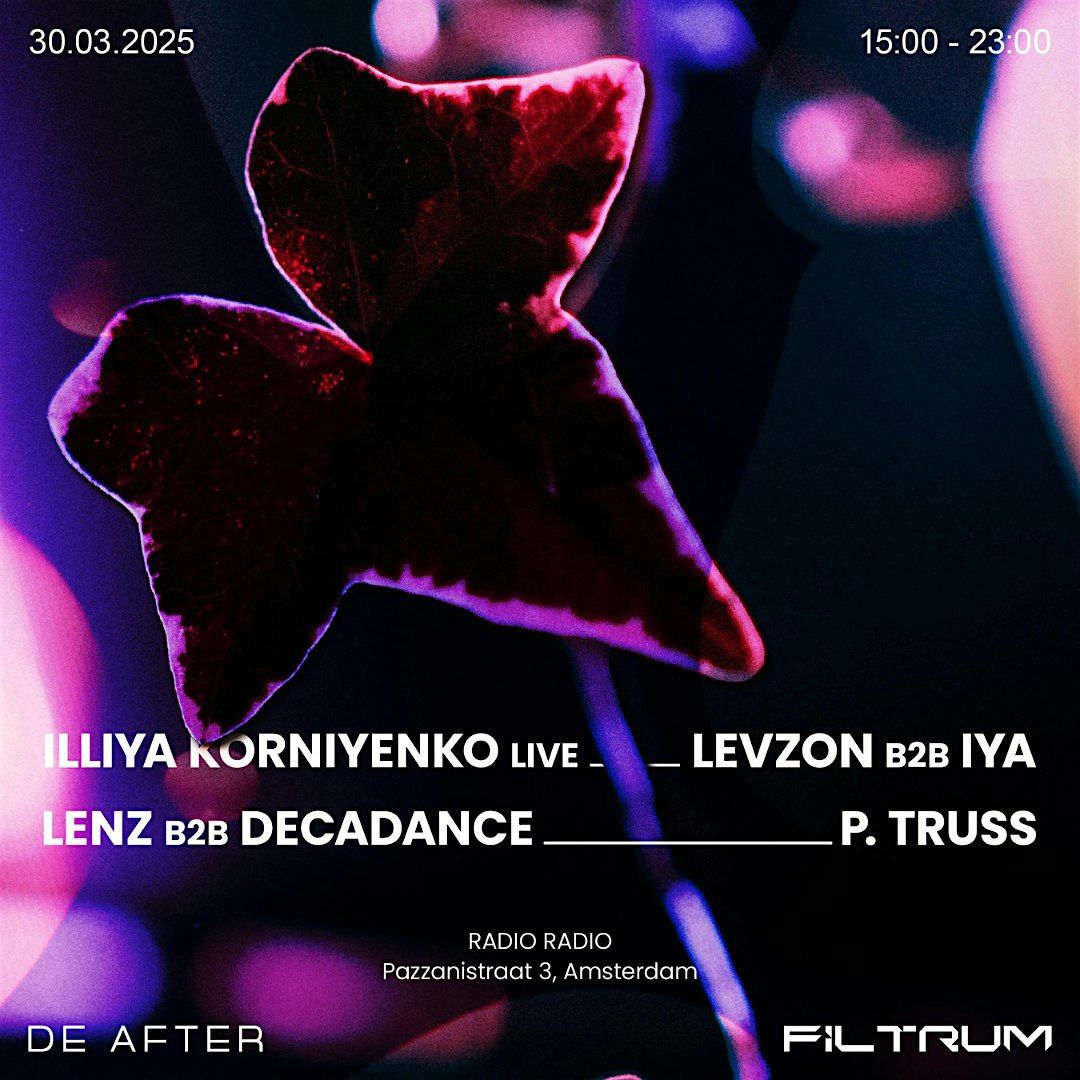 De After x Filtrum: Levzon, P.Truss, Decadance