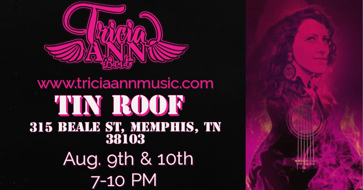 Tricia Ann Band Live at Tin Roof Memphis
