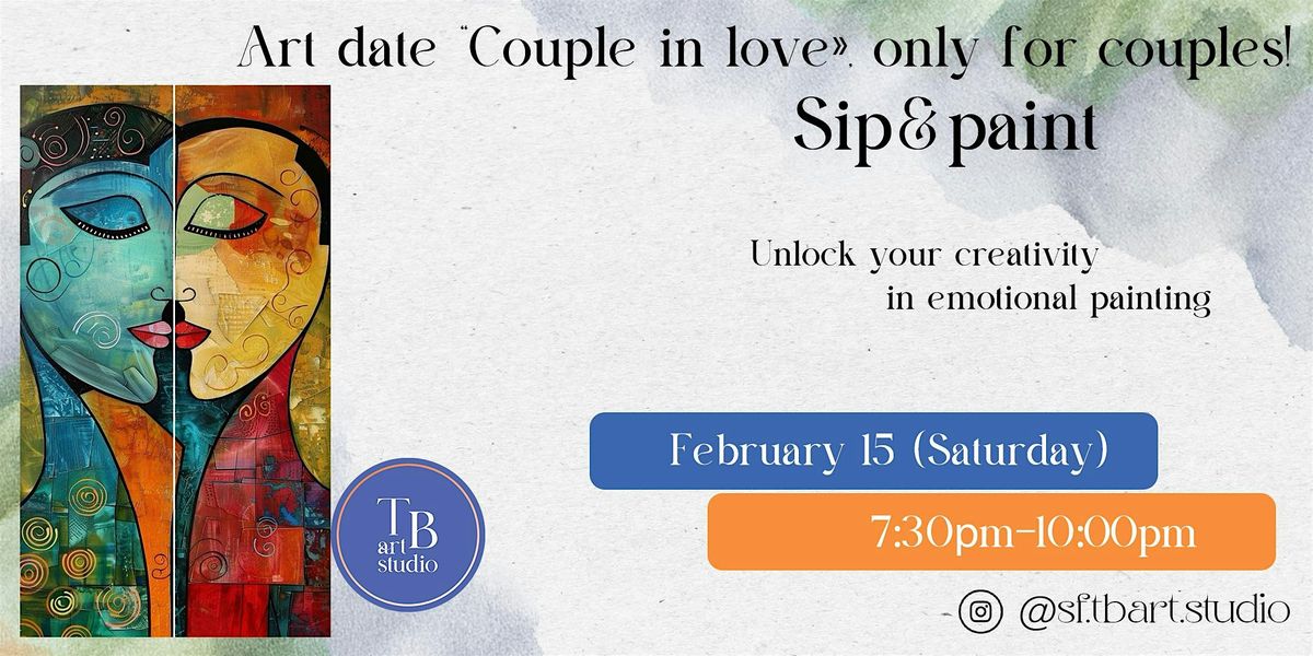 Paint&Sip Art date "Couple in Love", only for couples! Acrylic painting