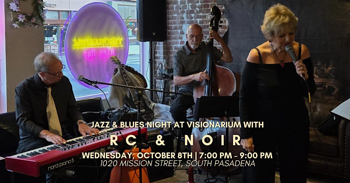 \u2728 Jazz & Blues Night with RC & Noir \u2728
