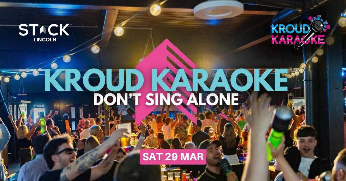 Kroud Karaoke at STACK Lincoln