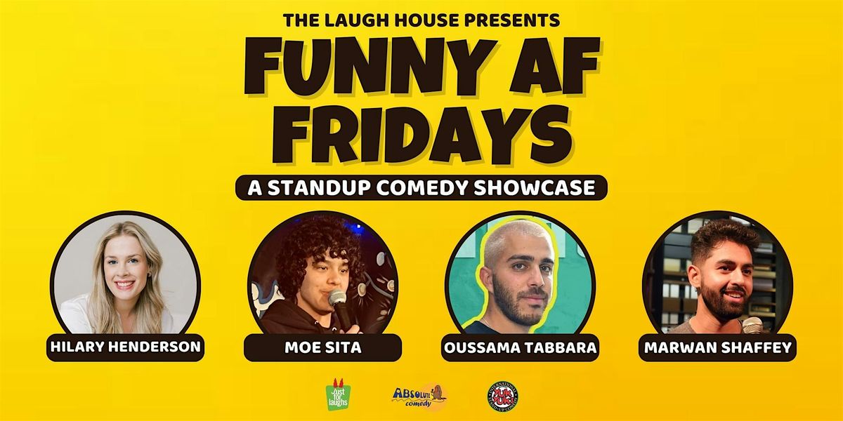 FUNNY AF FRIDAYS - A Standup Comedy Show