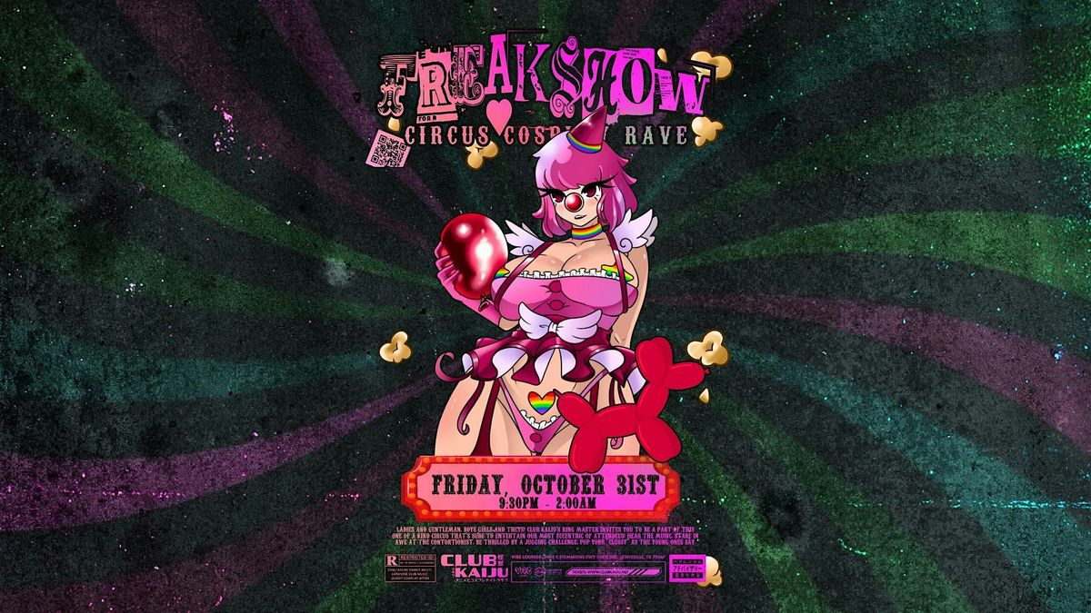 Freakshow: Circus Cosplay Rave (Dallas) 2025, VIBE Lounge, Lewisville ...
